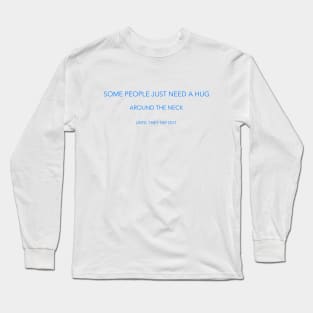 Bjj shirt-Some people just need a hug Long Sleeve T-Shirt